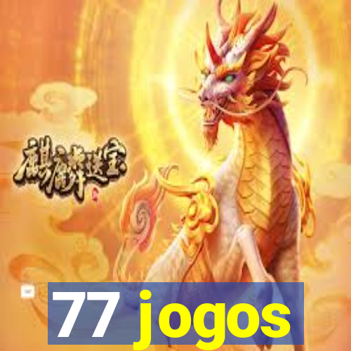 77 jogos